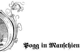 <h2>Pogg in Manschien</h2>